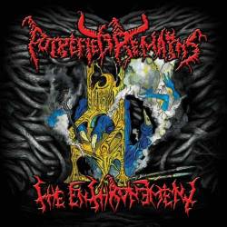 Putrefied Remains : The Enthronement